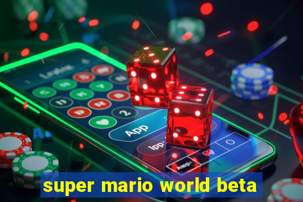 super mario world beta